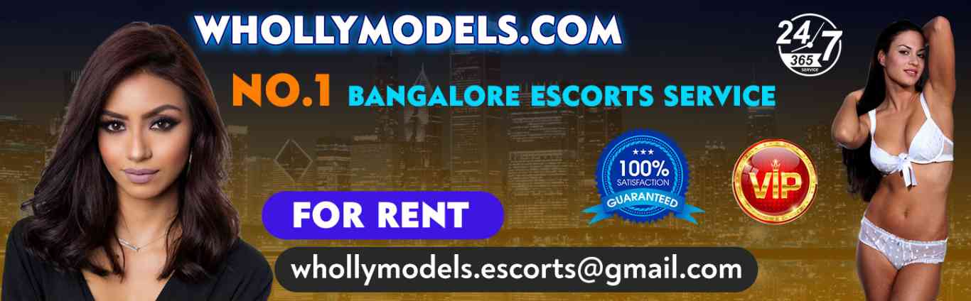 Wholly Models Bangalore Escorts Agency